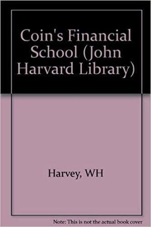 Coin's Financial School by Richard Hofstadter, William Hope Harvey