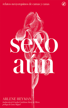 Sexo aún by Arlene Heyman, Concha Cardeñoso