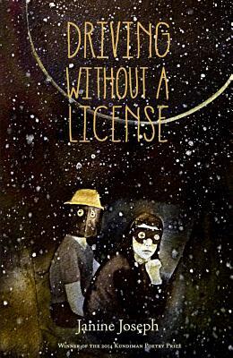Driving Without a License by Janine Joseph