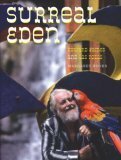 Surreal Eden: Edward James and Las Pozas by Margaret Hooks