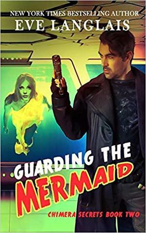 Guarding the Mermaid by Eve Langlais