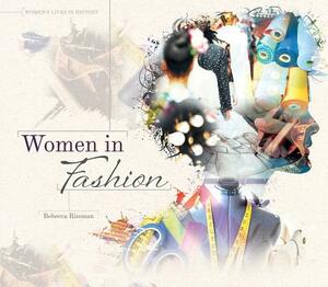 Women in Fashion by Rebecca Rissman