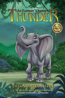 Thunder: An Elephant's Journey by L. M. Reker, Melissa Davis, Erik Daniel Shein