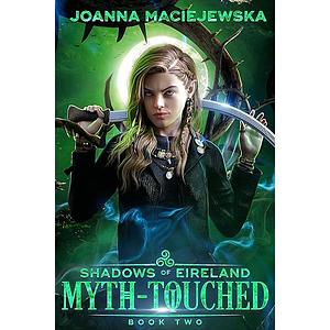 Myth-Touched by Joanna Maciejewska