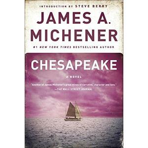 Chesapeake: A Novel by James A. Michener