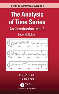 The Analysis of Time Series: An Introduction with R by Haipeng Xing, Chris Chatfield