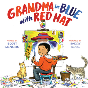 Grandma in Blue with Red Hat by Scott Menchin, Harry Bliss