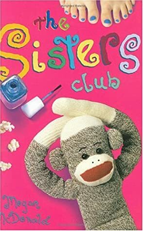 The Sisters Club by Megan McDonald