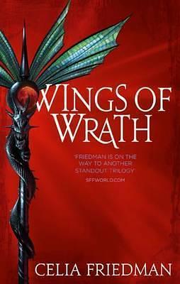 Wings Of Wrath by C.S. Friedman, C.S. Friedman