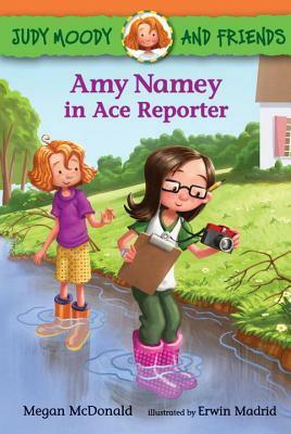 Amy Namey in Ace Reporter by Megan McDonald, Erwin Madrid