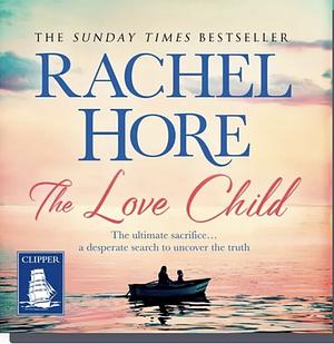 The Love Child by Rachel Hore