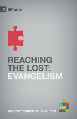 Reaching the Lost: Evangelism by Bobby Jamieson