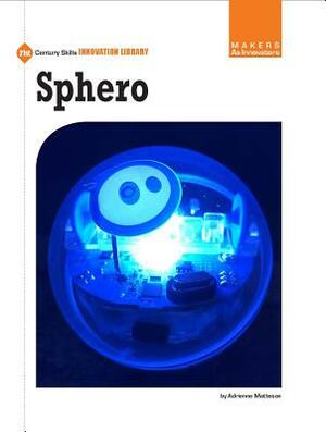 Sphero by Adrienne Matteson