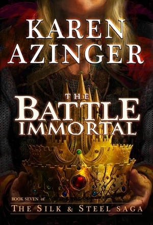 The Battle Immortal by Karen Azinger