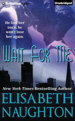 Wait for Me by Elisabeth Naughton