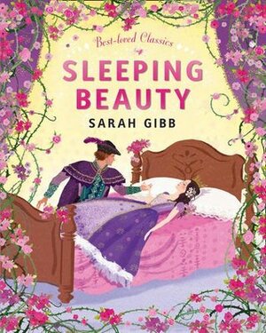 Sleeping Beauty by Alison Sage, Sarah Gibb