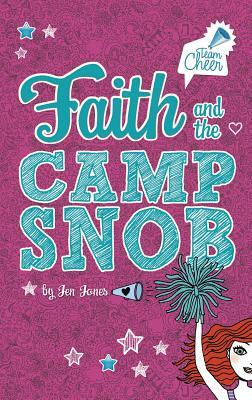 Faith and the Camp Snob: #1 by Jen Jones