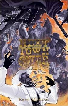 Next Town Over, Volume 1: Maybe Next Time by Erin Mehlos