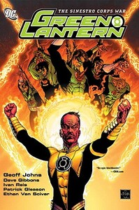 Green Lantern: The Sinestro Corps War - Vol 01 by Geoff Johns, Dave Gibbons, Ethan Van Sciver