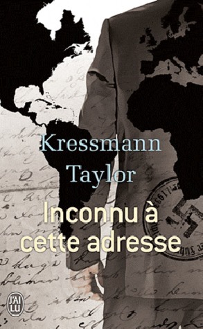 Inconnu à cette adresse by Kathrine Kressmann Taylor