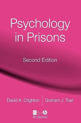 Psychology In Prisons by Graham J. Towl