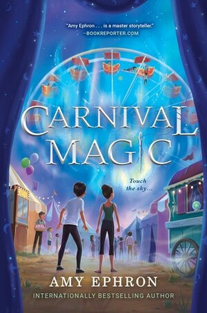 Carnival Magic by Amy Ephron