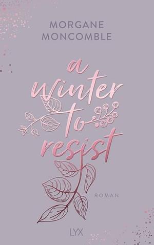  A Winter to Resist by Morgane Moncomble