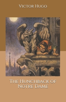 The Hunchback of Notre Dame by Victor Hugo