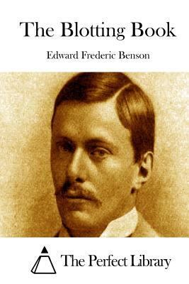 The Blotting Book by E.F. Benson