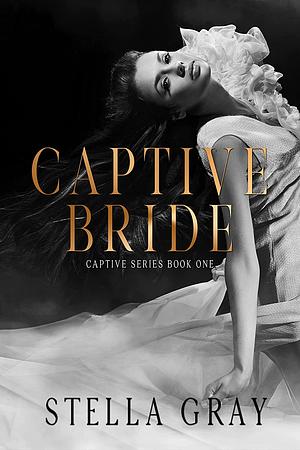 Captive Bride: Armani by Stella Gray