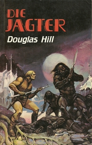 Die Jagter by Douglas Arthur Hill