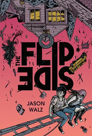 The Flip Side by Jason Walz
