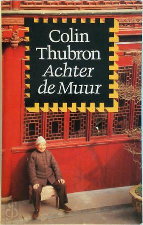 Achter de muur by Colin Thubron