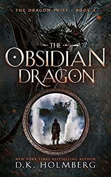 The Obsidian Dragon by D.K. Holmberg