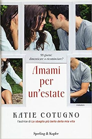 Amami per un'estate by Katie Cotugno