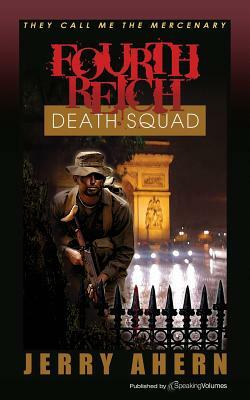 Fourth Reich Death Squad: They Call Me the Mercenary by Jerry Ahern