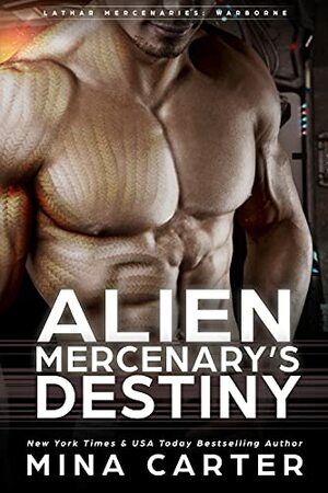 Alien Mercenary's Destiny by Mina Carter