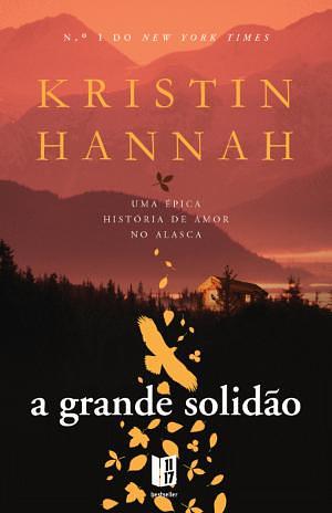 A grande solidão by Kristin Hannah