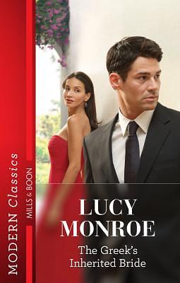 The Greek Tycoon's Inherited Bride by LUCY MONROE