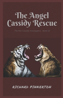 The Angel Cassidy Rescue by Richard Pinkerton