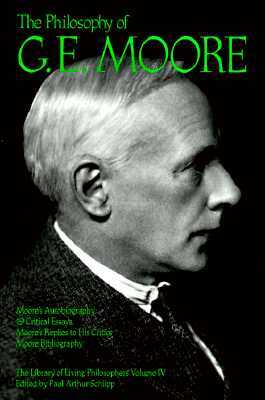 The Philosophy of G. E. Moore, Volume 4 by G. E. Moore
