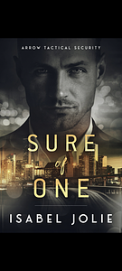 Sure of One by Isabel Jolie