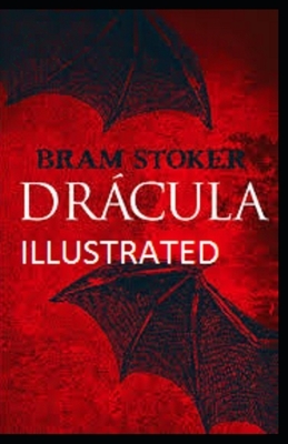 Dracula Illustrated by Bram Stoker