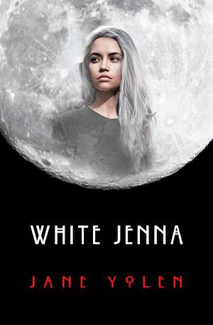 White Jenna by Jane Yolen
