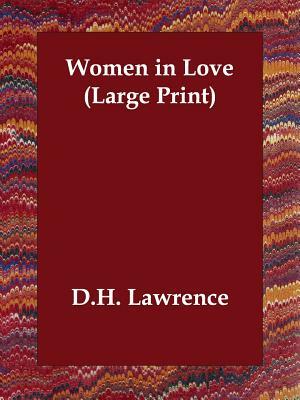 Women in Love by D.H. Lawrence