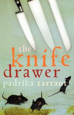 The Knife Drawer by Padrika Tarrant