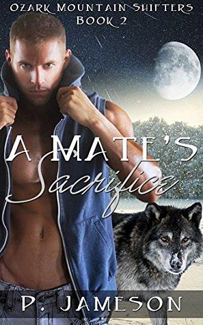 A Mate's Sacrifice by P. Jameson