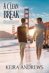 A Clean Break by Keira Andrews
