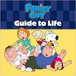 Family Guy Guide to Life by Running Press