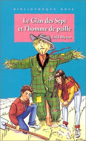 Le Clan des Sept et l'homme de paille by Enid Blyton